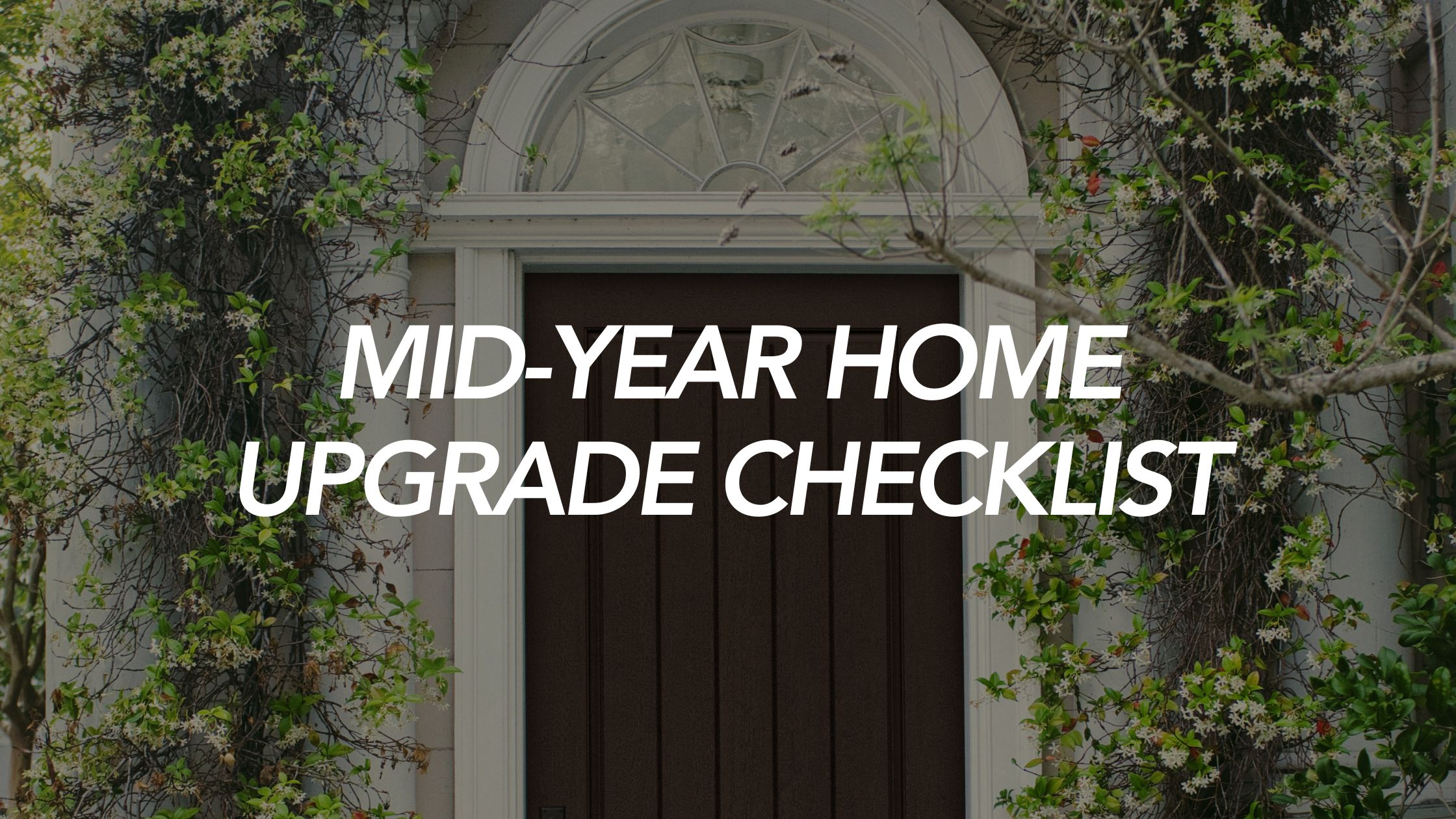 Mid-Year Home Upgrade Checklist: 4 Areas Homeowners Should Inspect Before Fall